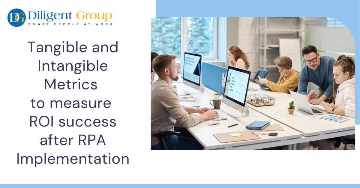 Tangible and Intangible Metrics to measure the ROI behind RPA